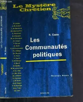 Couverture du produit · LES COMMUNAUTES POLITIQUES / COLLECTION LE MYSTERE CHRETIEN - THEOLOGIE MORALE N°9