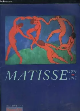 Couverture du produit · HORS SERIE BEAUX ARTS. MATISSE 1904 - 1917.