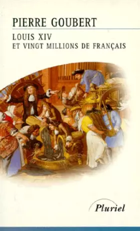 Couverture du produit · Louis XIV et vingt millions de Français