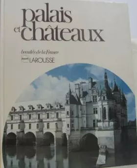 Couverture du produit · Palais et châteaux (Beautés de la France)