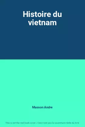 Couverture du produit · Histoire du vietnam