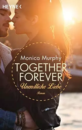 Couverture du produit · Unendliche Liebe: Together Forever 4 - Roman