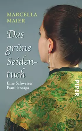 Couverture du produit · Das grüne Seidentuch: Eine Schweizer Familiensaga