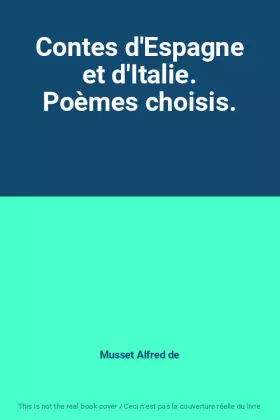 Couverture du produit · Contes d'Espagne et d'Italie. Poèmes choisis.