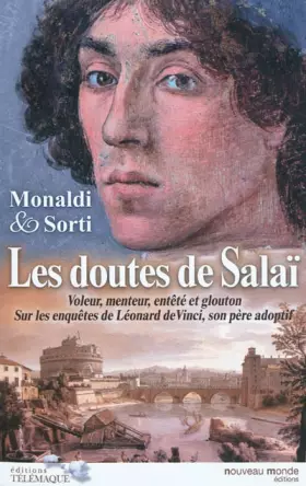 Couverture du produit · Les doutes de Salaï : Voleur, menteur, enteté et glouton sur les enquetes de léonard de vinci, son pere adoptif