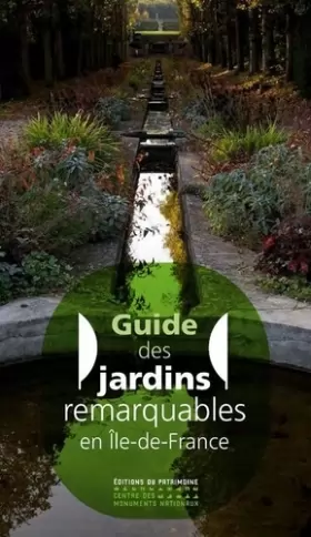 Couverture du produit · Guide des jardins remarquables en Ile-de-France