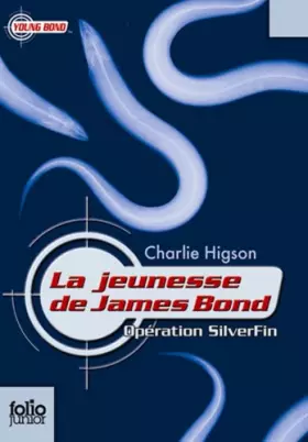 Couverture du produit · La jeunesse de James Bond, I : Opération SilverFin