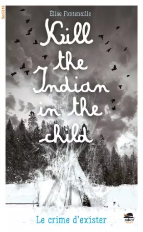 Couverture du produit · Kill the indian in the child
