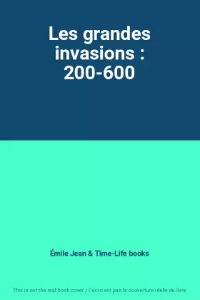 Couverture du produit · Les grandes invasions : 200-600