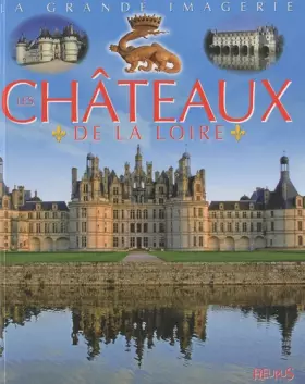 Couverture du produit · Les châteaux de la Loire