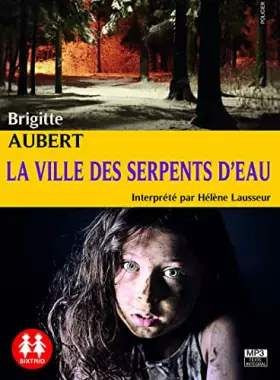 Couverture du produit · La Ville des serpents d'eau