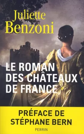 Couverture du produit · Le roman des châteaux de France