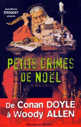 Couverture du produit · PETITS CRIMES DE NOEL. De Conan Doyle à Woody Allen