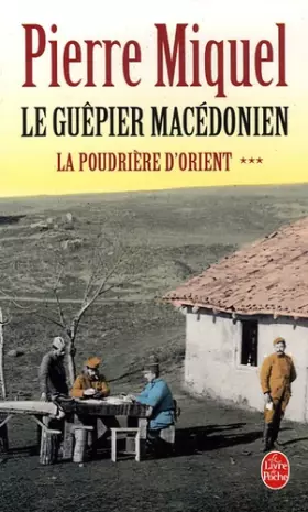 Couverture du produit · La Poudrière d'Orient, Tome 3 : Le Guêpier macédonien