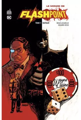 Couverture du produit · Le Monde de Flashpoint tome 1 : Batman