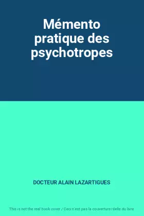 Couverture du produit · Mémento pratique des psychotropes