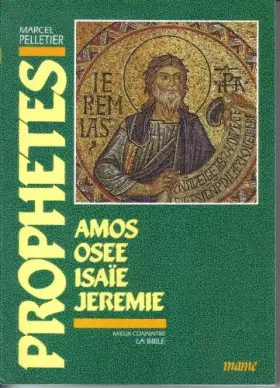 Couverture du produit · PROPHETES. Amos, Osée, Isaïe, Jérémie