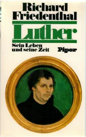 Couverture du produit · Luther- Sein Leben und seine Zeit