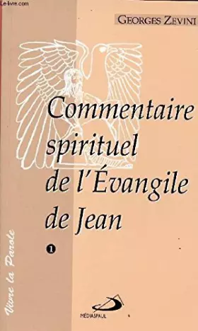 Couverture du produit · Commentaire spirituel de l'évangile de Jean, volume 1