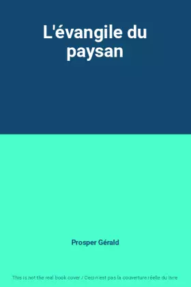 Couverture du produit · L'évangile du paysan