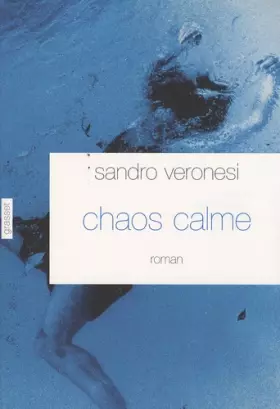 Couverture du produit · Chaos calme- Prix Femina du roman étranger 2008-
