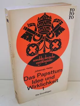 Couverture du produit · Das Papsttum Idee Und Wirklichkeit 1