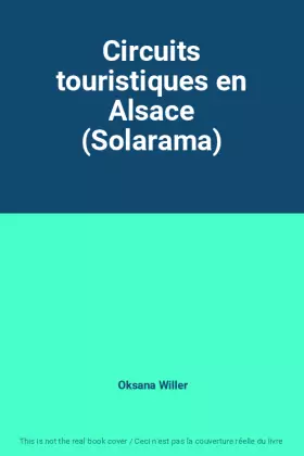 Couverture du produit · Circuits touristiques en Alsace (Solarama)