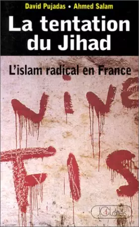Couverture du produit · La tentation du Jihad : Islam radical en France