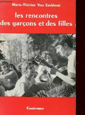 Couverture du produit · LES RENCONTRES DES GARCONS ET DES FILLES