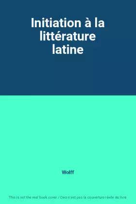 Couverture du produit · Initiation à la littérature latine