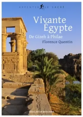Couverture du produit · Vivante Égypte: De Gizeh à Philae