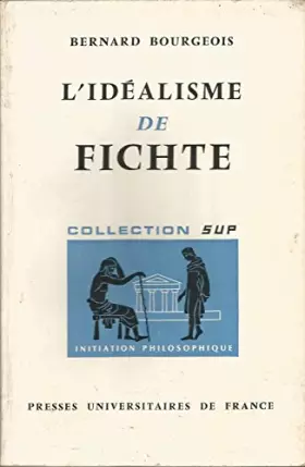 Couverture du produit · L' Idéalisme de Fichte.