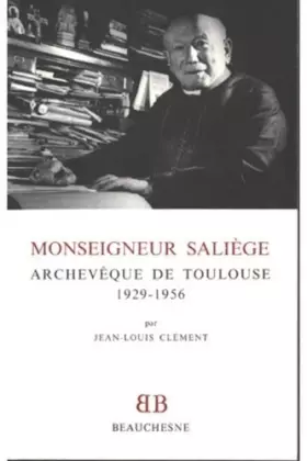 Couverture du produit · BB n°23 - Monseigneur Saliège archevêque de Toulouse 1929-1956