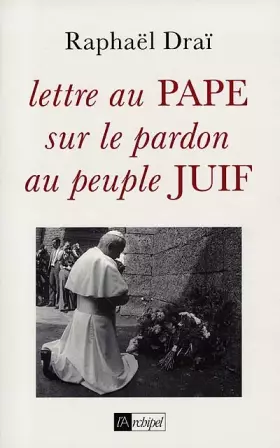 Couverture du produit · Lettre au Pape sur le pardon au peuple juif