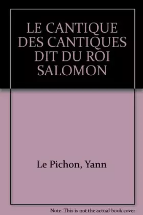 Couverture du produit · LE CANTIQUE DES CANTIQUES DIT DU ROI SALOMON