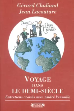 Couverture du produit · Voyage dans le demi-siècle : Entretiens croisés avec André Versaille