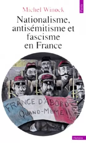 Couverture du produit · Nationalisme, antisémitisme et fascisme en France
