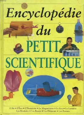Couverture du produit · Encyclopédie du Petit Scientifique
