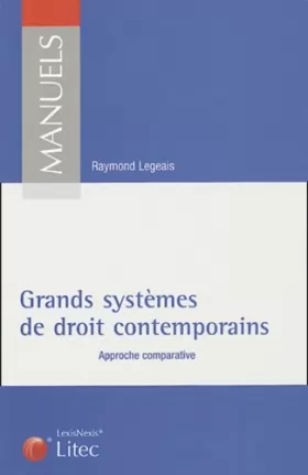Couverture du produit · Les grands systèmes de droit contemporains : Une approche comparative (ancienne édition)