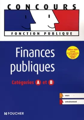Couverture du produit · Finances publiques : Catégories A et B (Ancienne Edition)