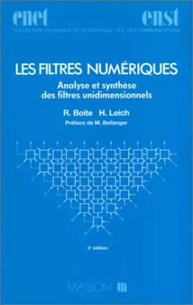 Couverture du produit · Les filtres numériques. Analyse et synthèse des filtres unidimensionnels