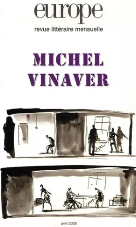 Couverture du produit · Europe, N° 924, Avril 2006 : Michel Vinaver