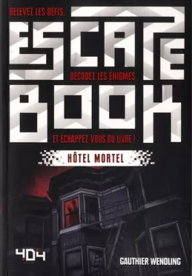 Couverture du produit · Escape Book : Hôtel Mortel - Escape book adulte - Avec énigmes - Dès 14 ans