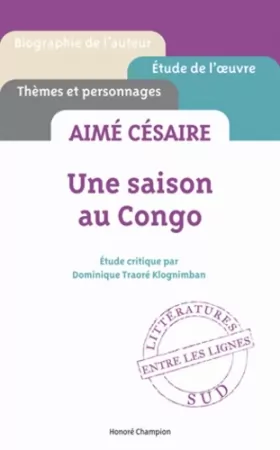 Couverture du produit · Aimé Césaire - Une saison au Congo