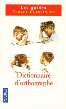 Couverture du produit · Dictionnaire d'orthographe