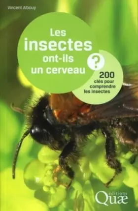 Couverture du produit · Les insectes ont-ils un cerveau ?: 200 clés pour comprendre les insectes.