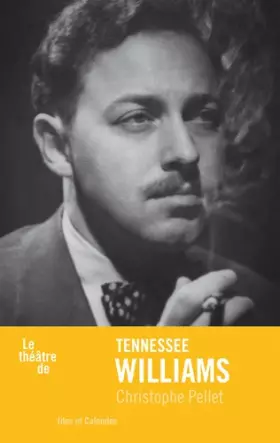 Couverture du produit · Le Théâtre de Tennessee Williams