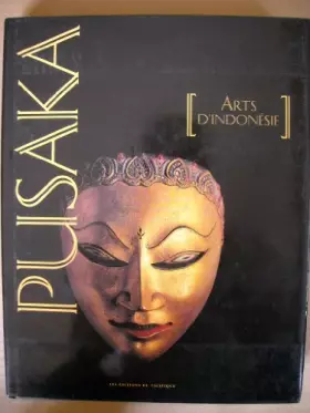 Couverture du produit · Pusaka : arts d'Indonésie