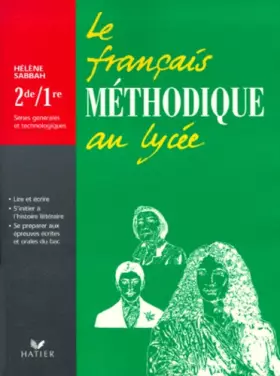 Couverture du produit · Le français méthodique au lycée, 2de et 1re générales et technologiques : Livre de l'élève