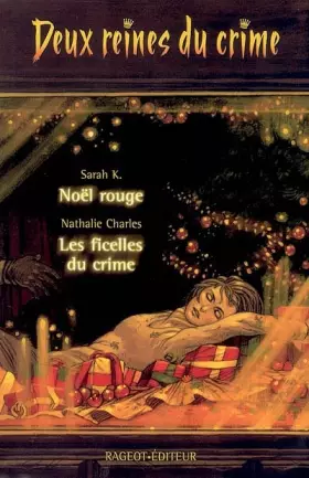 Couverture du produit · Deux reines du crime : Noêl rouge suivi de Les ficelles du crime
